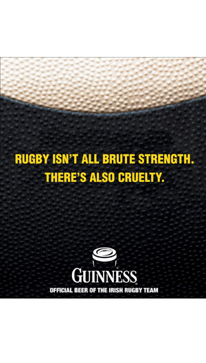 Joseph Ehlinger Copywriter – Guinness Rugby Poster – Brute Strength and Cruelty