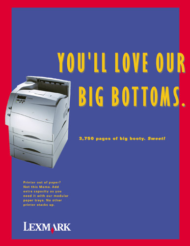 Lexmark printers – magazine ad love big bottoms