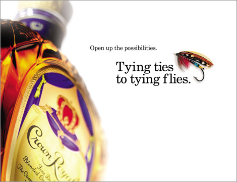 Crown Royal print ad Tie Flies - Joseph Ehlinger, copywriter